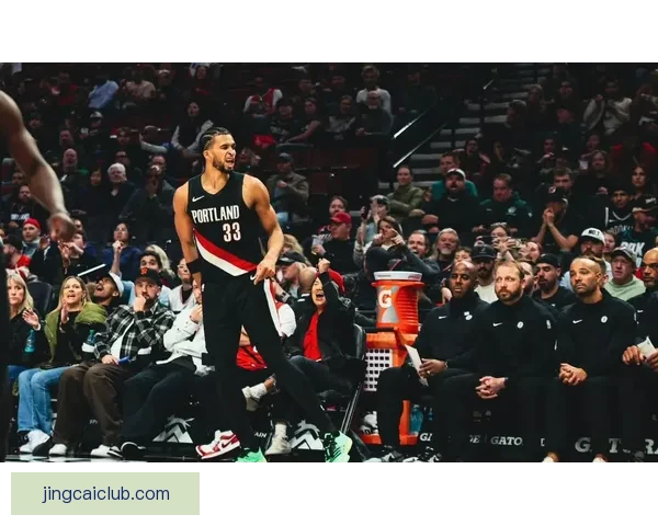 卡马拉三分火力全开创生涯新高开拓者大胜篮网杨瀚森贡献亮眼数据